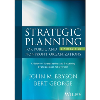 Strategic Planning for Public and Nonprofit Organizations - 6th