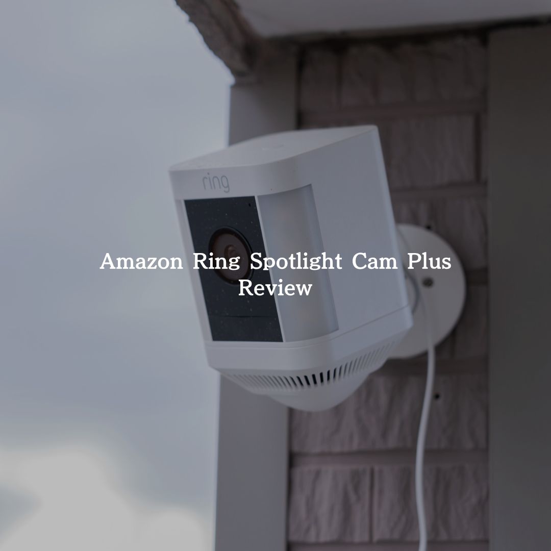 Amazon Ring Spotlight Cam Plusレビュー！マイホームに簡単につけれる