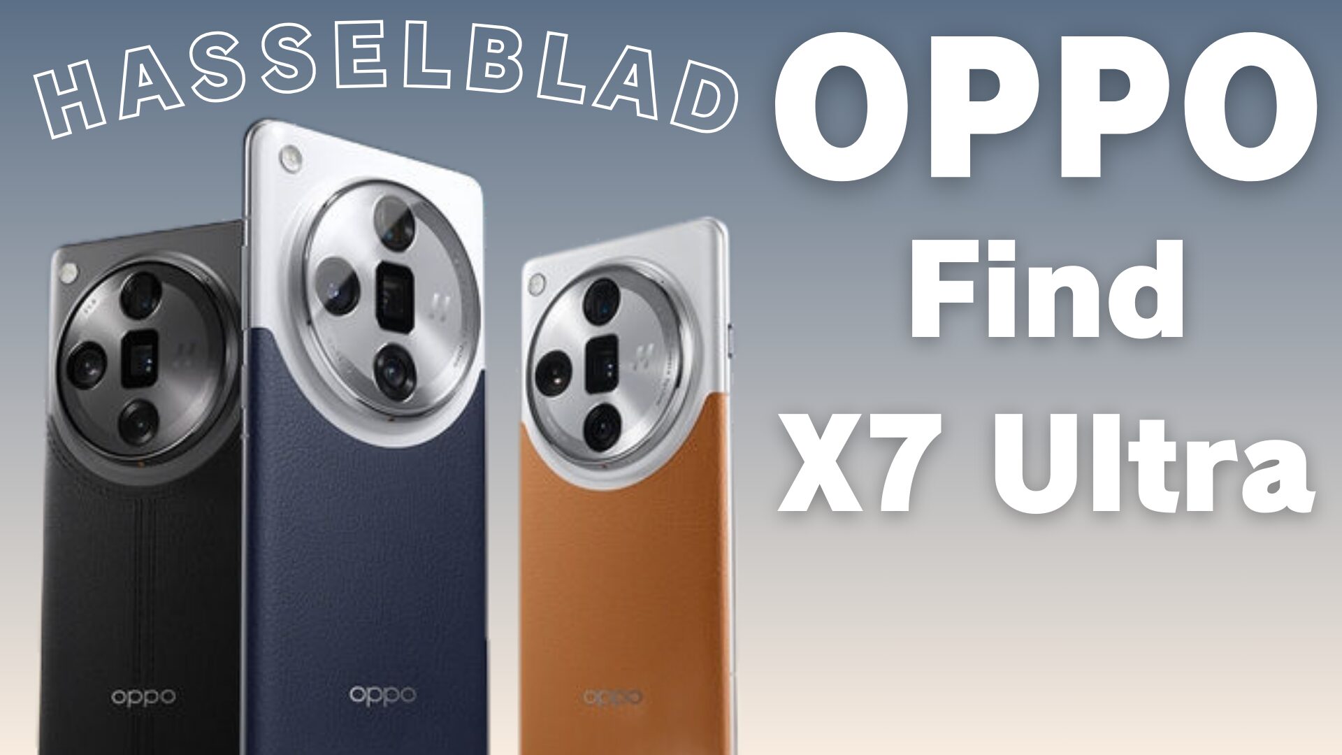 OPPO Find X7 Ultra正式発表！気になるスペックは？