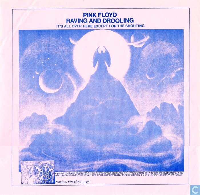 1973: PINK FLOYD RAVING AND DROOLING / THE SCREAMING ABDAB :WRMB