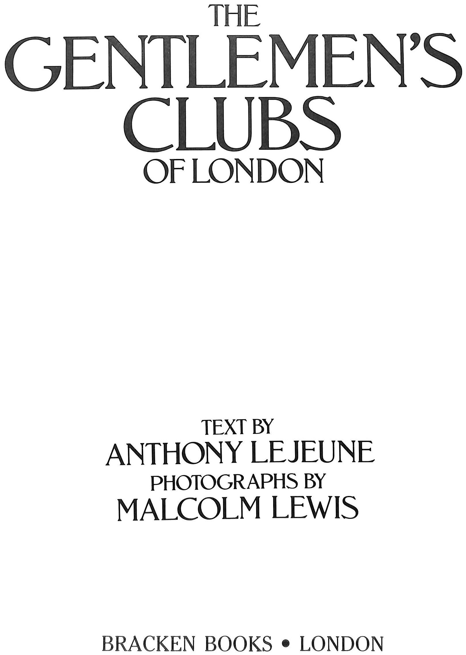 The Gentlemen's Clubs Of London