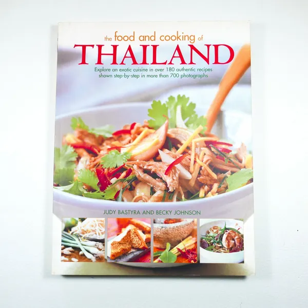 The Food and Cooking of Thailand – By Judy Bastyra and Becky