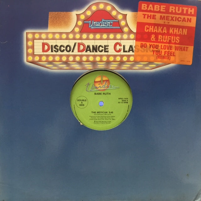 BABE RUTH / CHAKA KHAN & RUFUS / THE MEXICAN / DO YOU LOVE WHAT