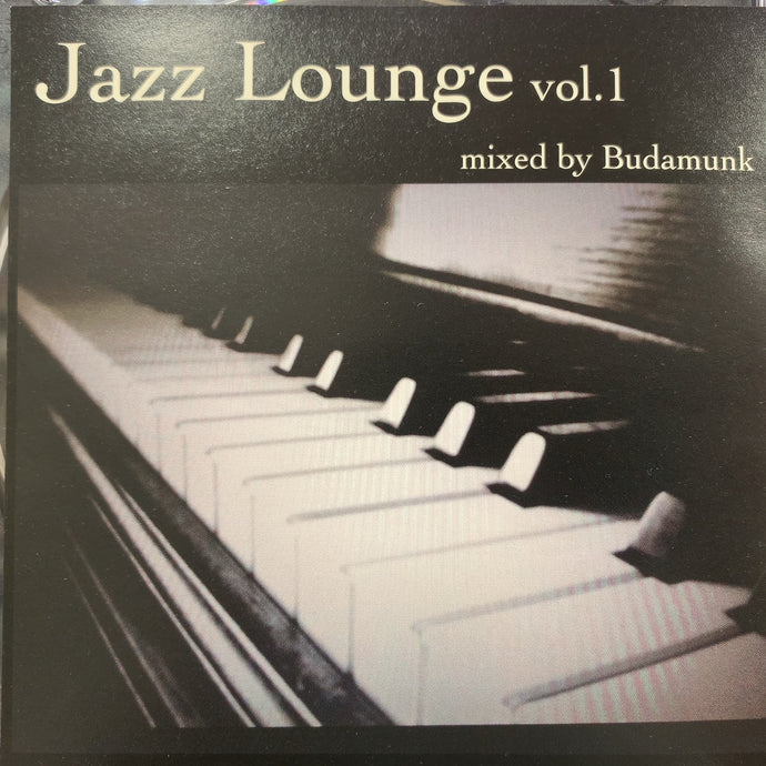 BUDAMUNK / JAZZ LOUNGE VOL.1 – TICRO MARKET