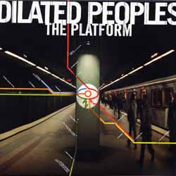 DILATED PEOPLES / THE PLATFORM – TICRO MARKET
