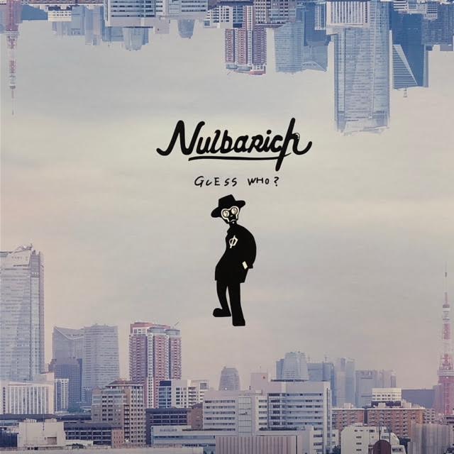 NULBARICH / Guess Who? – TICRO MARKET