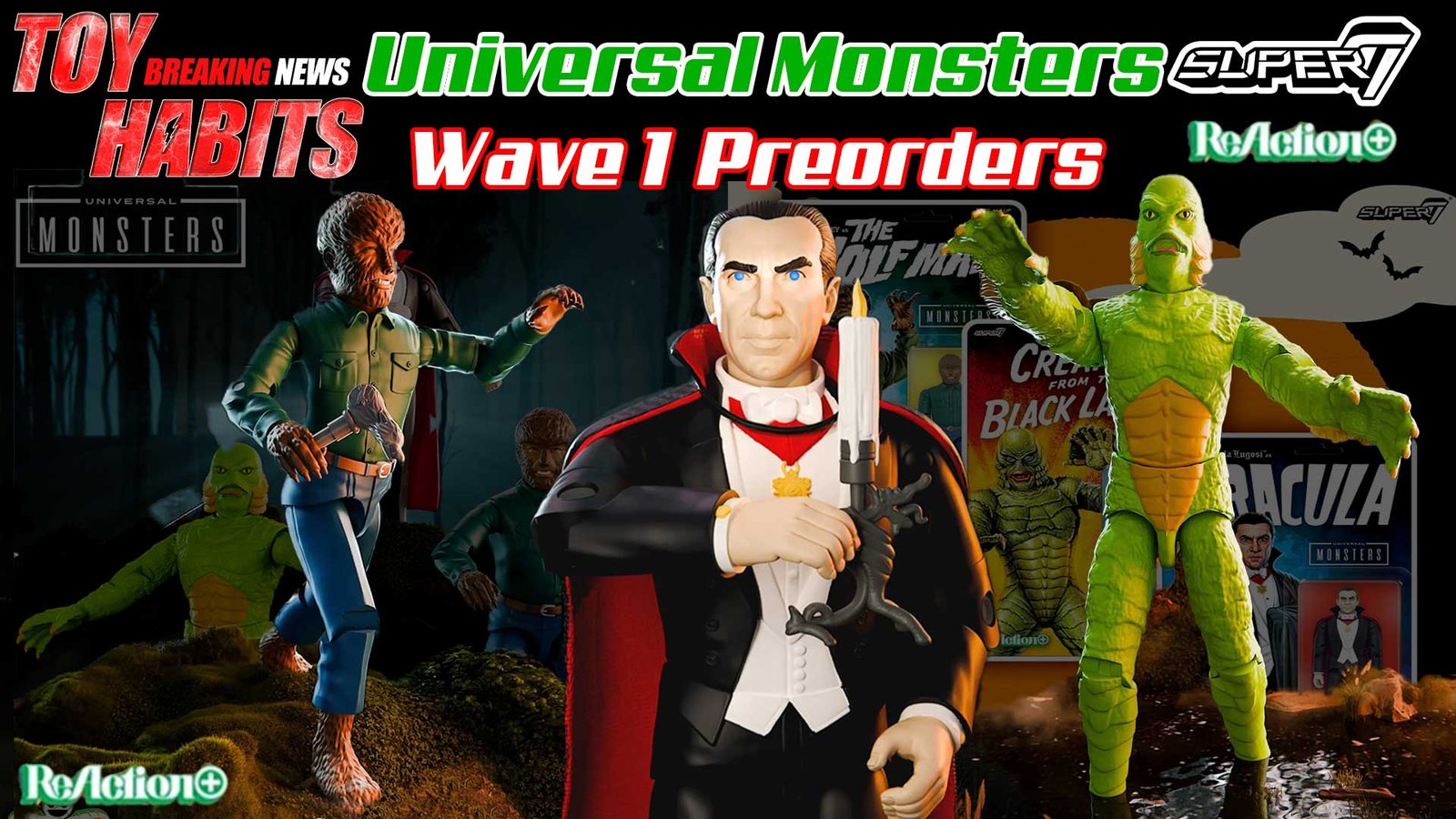 Universal Monsters Wave 1 Super7 ReAction+ Preorders