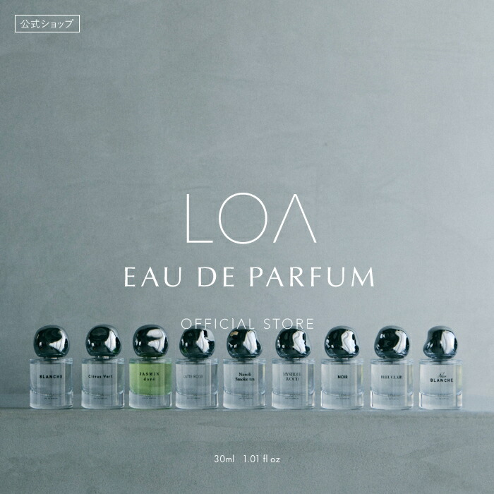 公式】LOA Eau de Parfum 30ml 香水 フレグランス パフューム