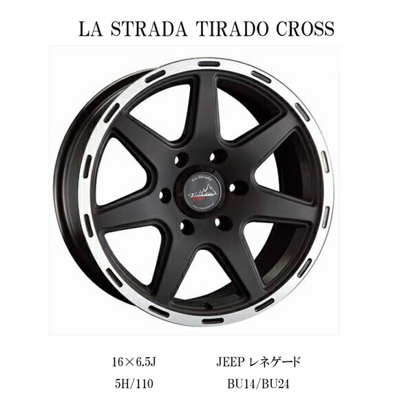 楽天市場】『ホイール4本セット』LA STRADA TIRADO CROSS 16×6.5J 5H