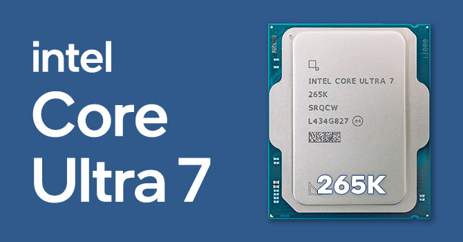 Intel Core Ultra 7 265K Review | TechPowerUp