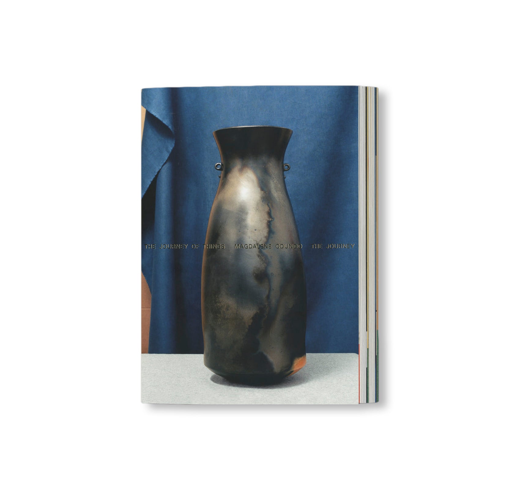 THE JOURNEY OF THINGS by Magdalene Odundo [THIRD PRINTING