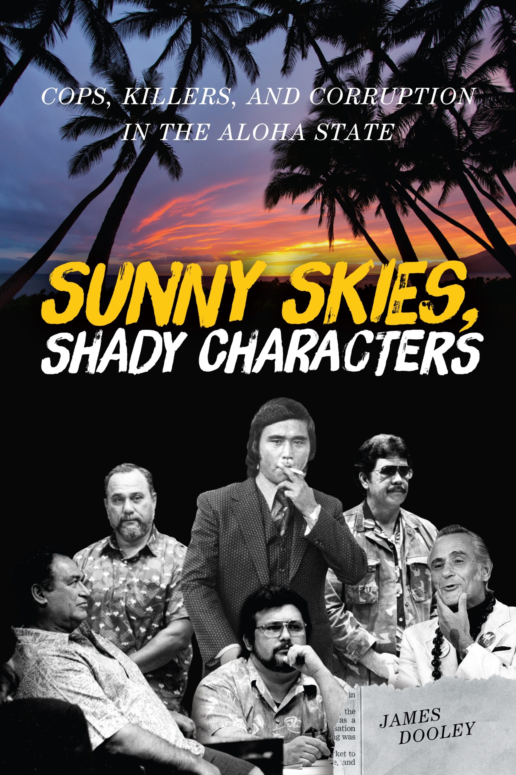 Sunny Skies, Shady Characters: Cops, Killers, and Corruption in