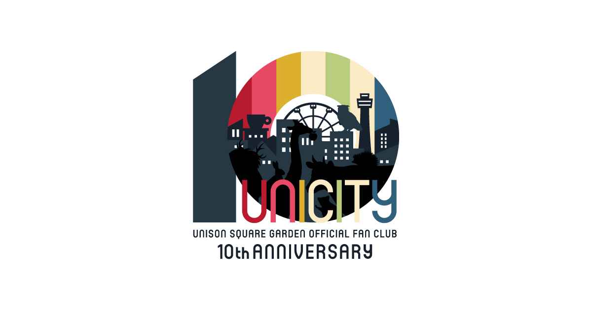 UNISON SQUARE GARDEN OFFICIAL FAN CLUB「UNICITY」10TH ANNIVERSARY