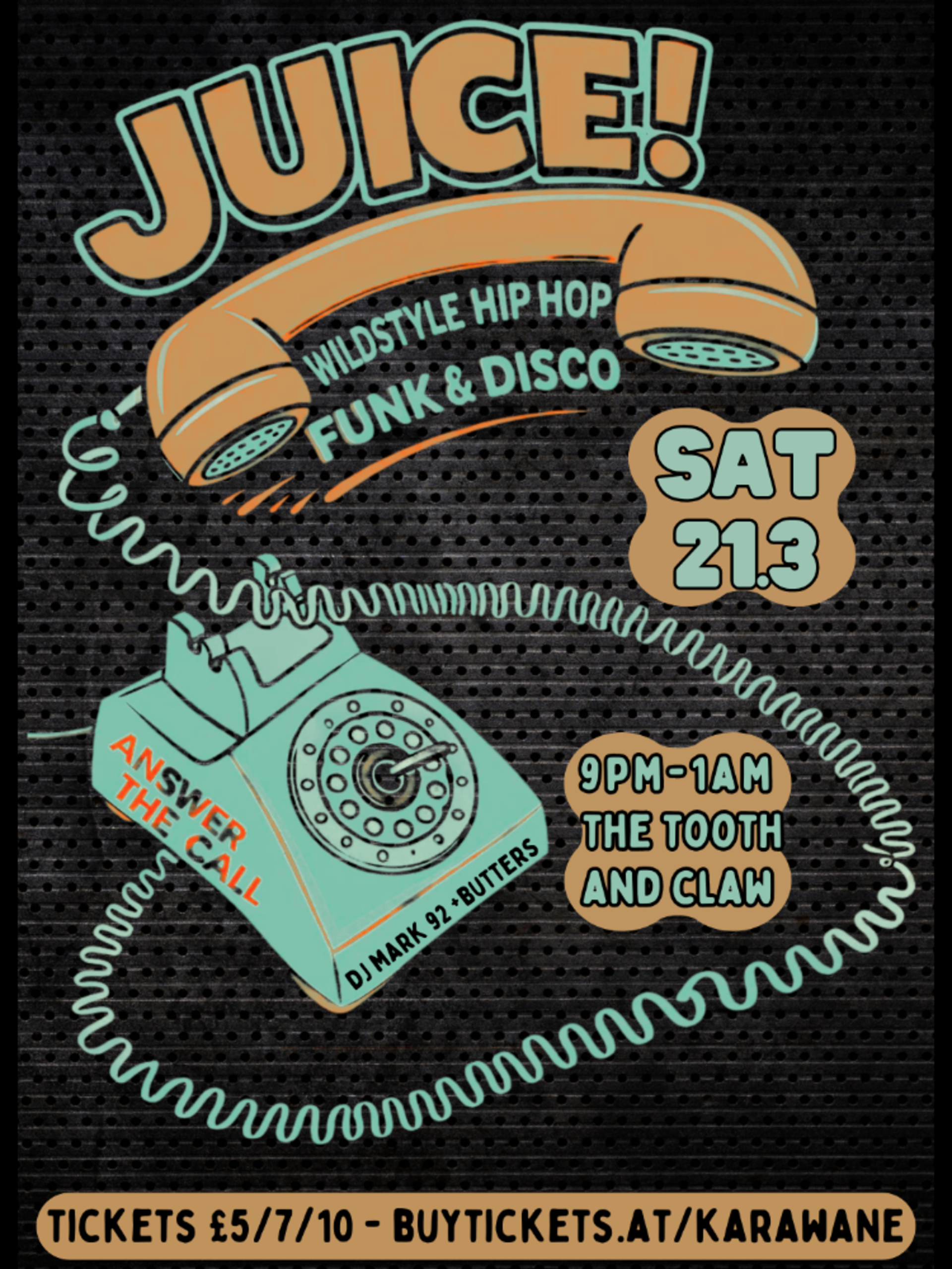 Buy tickets – JUICE! Wildstyle Hip Hop, Funk & Disco – The tooth