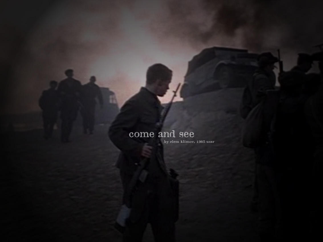 74. Come and See (directed by Elem Klimov) USSR 1985 | Wonders in