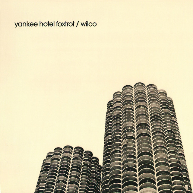 WILCO / ウィルコ「YANKEE HOTEL FOXTROT / ヤンキー・ホテル