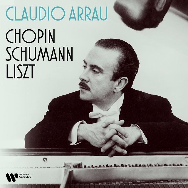 Claudio Arrau / クラウディオ・アラウ「Chopin, Schumann & Liszt