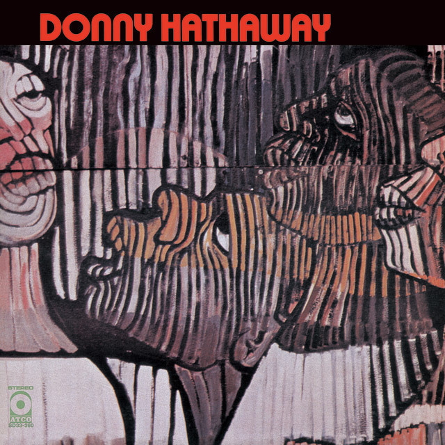 Donny Hathaway / ダニー・ハサウェイ「DONNY HATHAWAY / ダニー