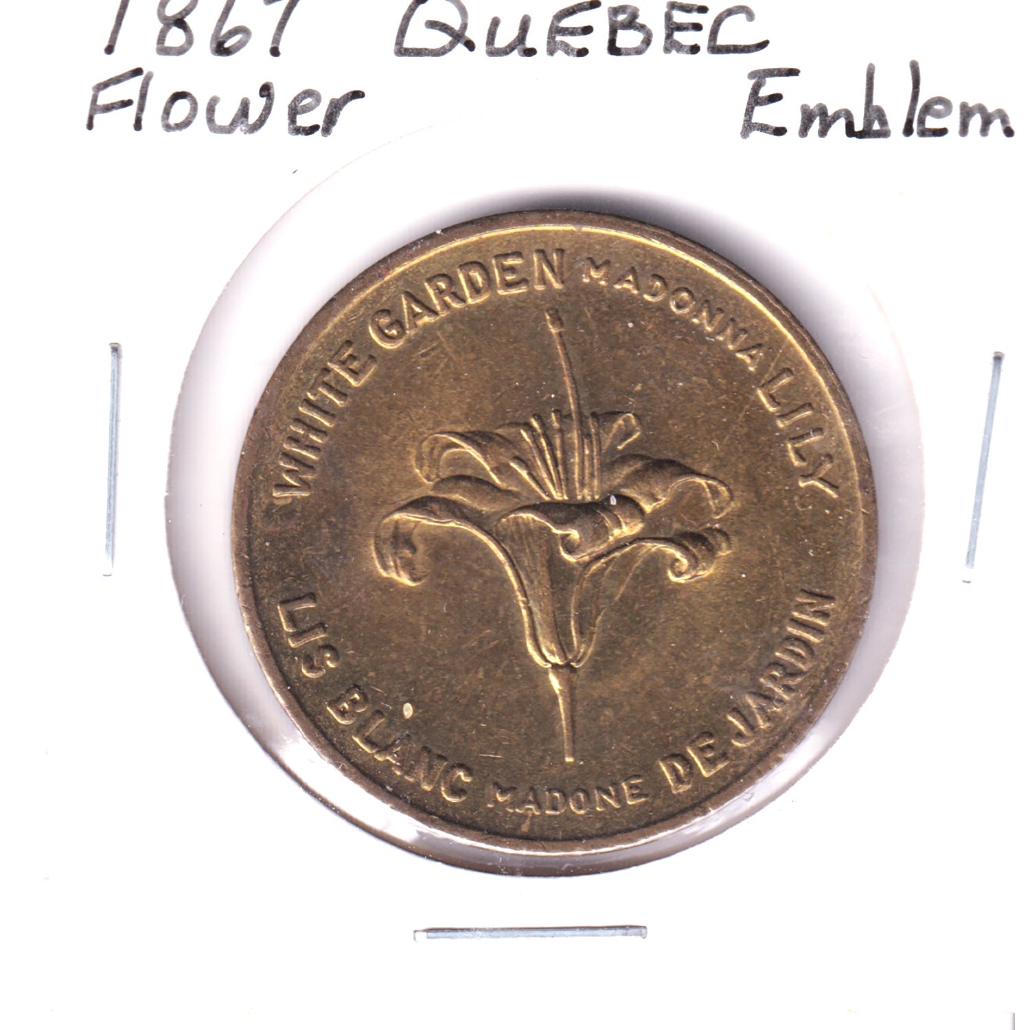 1867 Quebec White Garden Madonna Lilly Token – Colonial Acres Coins