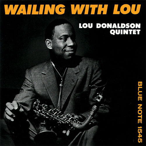 CD LOU DONALDSON ルー・ドナルドソン / WAILING WITH LOU ウェイ