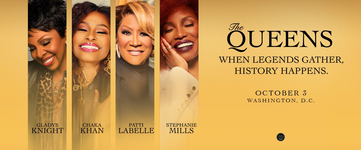 The Queens! 4 Legends. 1 Stage. | Capital One Arena