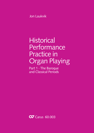 Jon Laukvik: Historical Performance Practice in Organ Playing