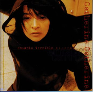 カトリーヌ・カトリーヌ ／ アンファン・テリブル-恐るべき子供達