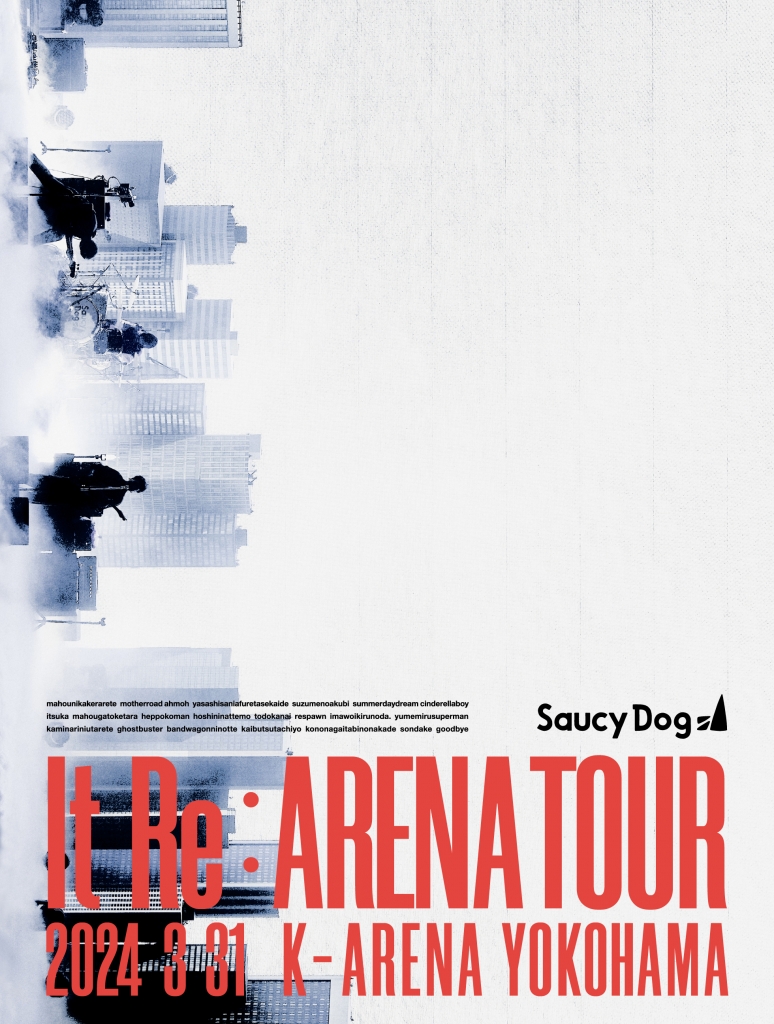 Saucy Dog「It Re:ARENA TOUR」2024.3.31 Kアリーナ横浜 | A-Sketch