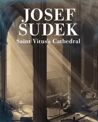 Josef Sudek - Saint Vitus's Cathedral - Amazing Czechia