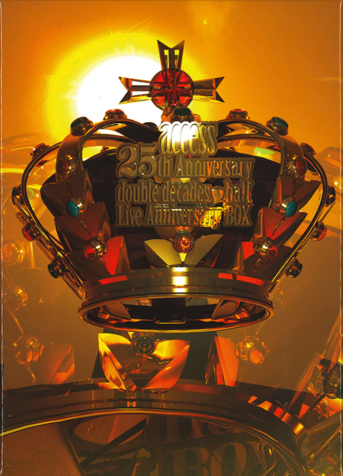 access 25th Anniversary double decades + half ～ Live Anniversary