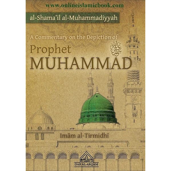 Al Shamail A Commentary on the Depiction on Prophet Muhammad – The