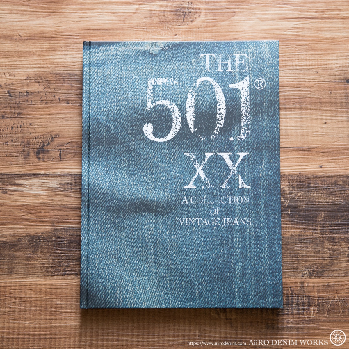デニムファンなら一度は目を通しておきたい書籍。『THE 501XX』藤原裕