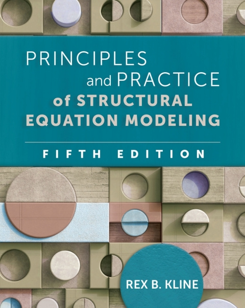 Principles and Practice of Structural Equation Modeling by Kline