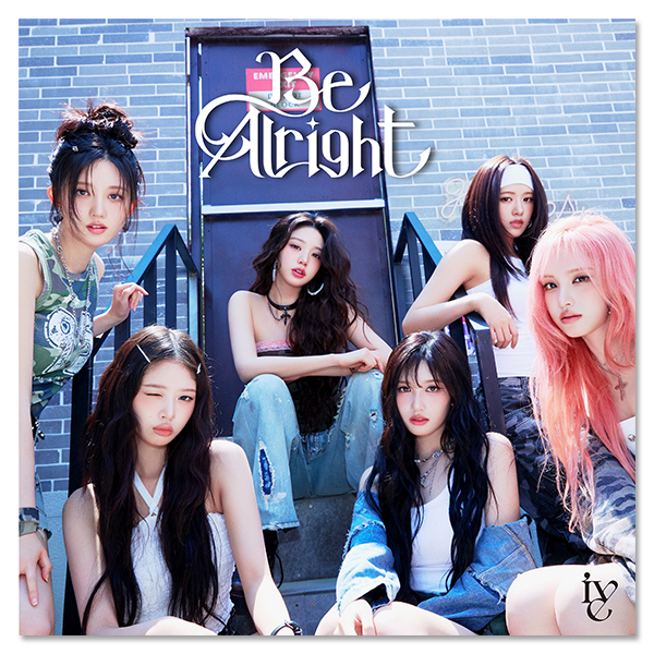 IVE Japan 3rd EP『Be Alright』通常盤 | IVE | A!SMART