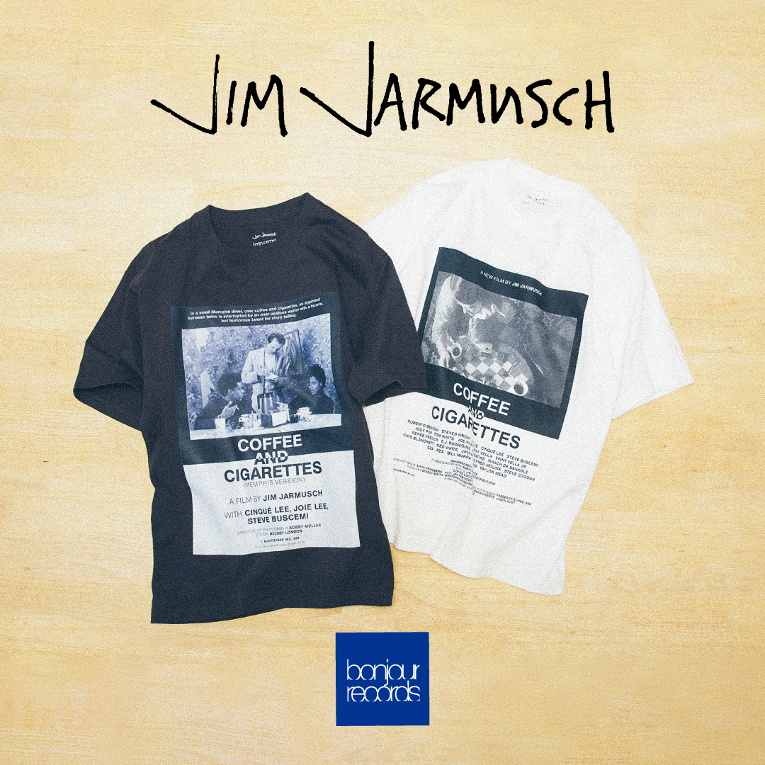 JIM JARMUSCH for bonjour records |『Coffee&Cigarettes』Exclusive T