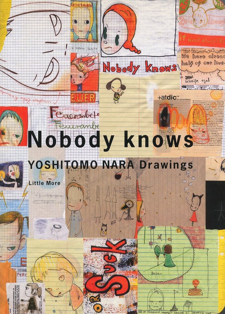 Nobody knows YOSHITOMO NARA Drawing / 奈良美智 | 小宮山書店