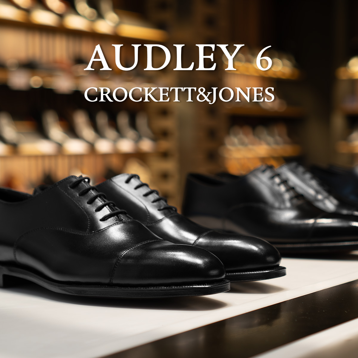 ストレートチップの最高峰。クロケット＆ジョーンズ～新たなオードリー