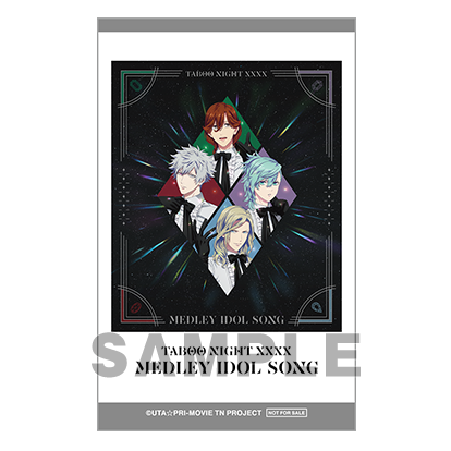 劇場版 うたの☆プリンスさまっ♪ TABOO NIGHT XXXX メドレーアイドル