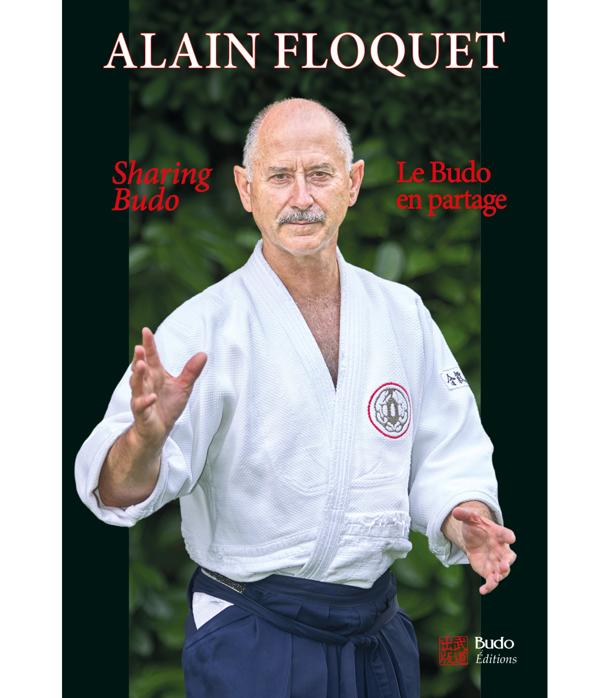 BUDO EN PARTAGE (le) - Sharing Budo (ed. bilingue)