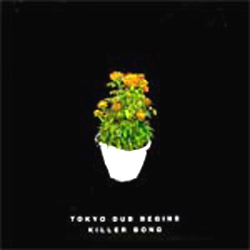 KILLER BONG / TOKYO DUB BEGINS - 国内音源セレクトショップのGaschamber