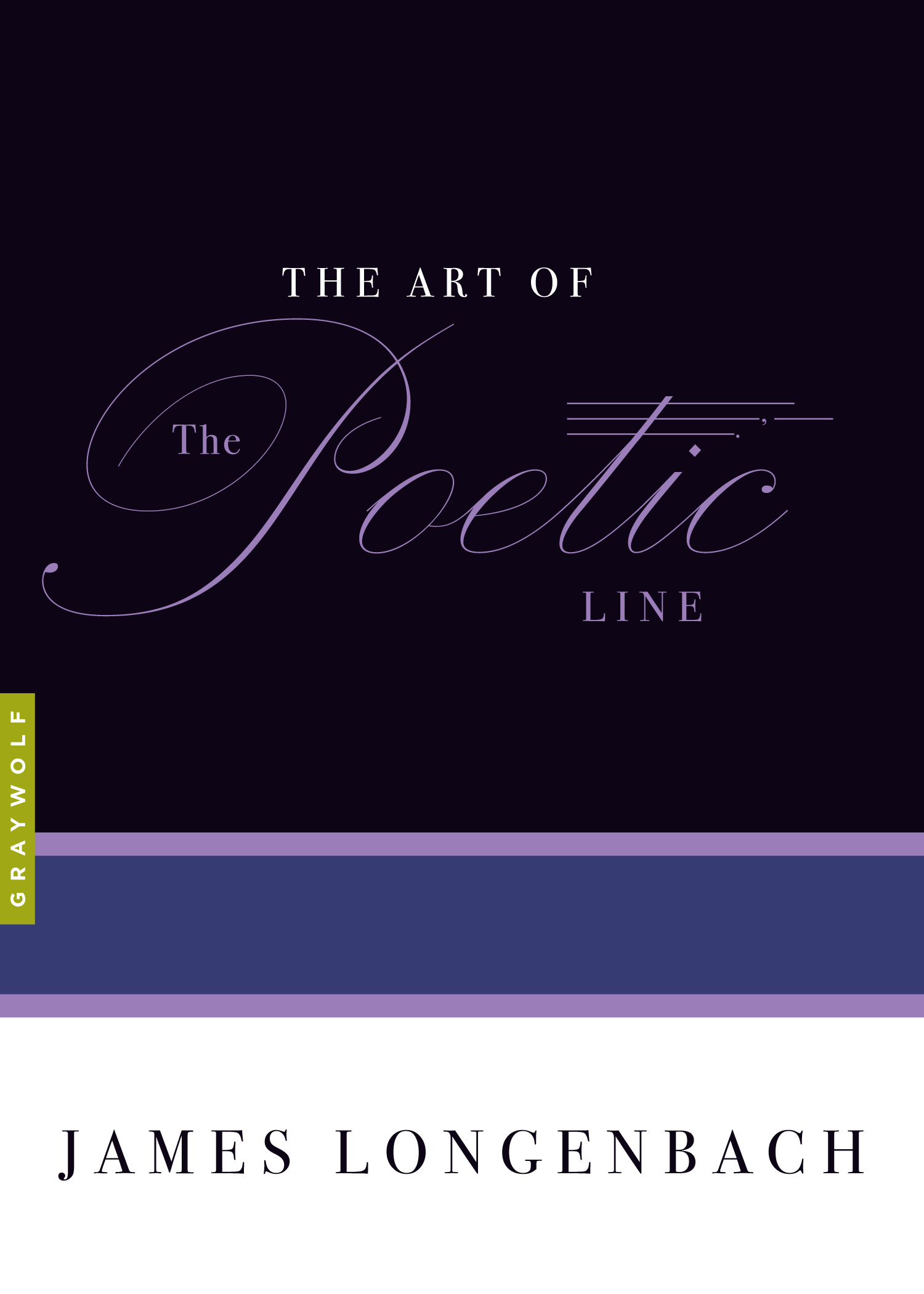 The Art of the Poetic Line | Graywolf Press