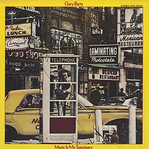 Gary Bartz ゲイリー・バーツ / Music Is My Sanctuary(LP) 聖域