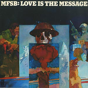 MFSB / Love Is The Message (LP) / Philadelphia International 1973