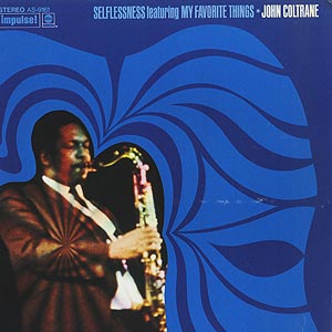 John Coltrane / Selflessness Featuring My Favorite Things(LP