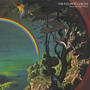 高中 正義 Masayoshi Takanaka / 虹伝説 The Rainbow Goblins (2LP