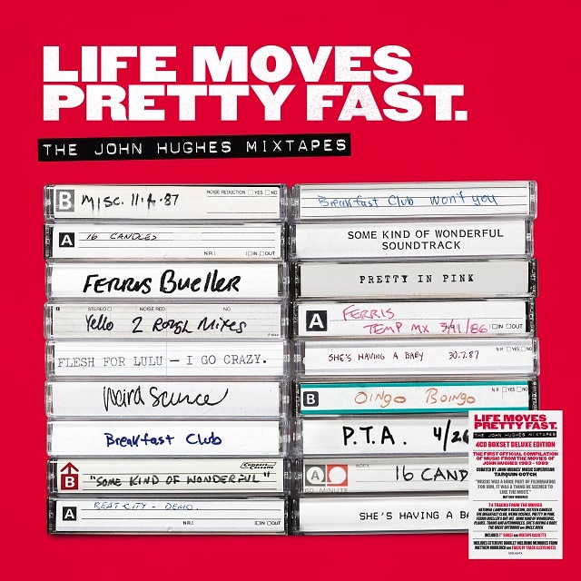 Life Moves Pretty Fast: The John Hughes Mixtapes (Deluxe Edition