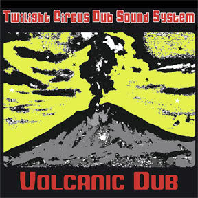 Twilight Circus Dub Sound System – Volcanic Dub: LP for Sale