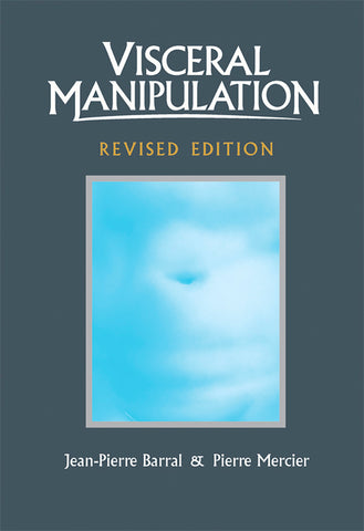 Visceral Manipulation (Revised Edition) — Eastland Press