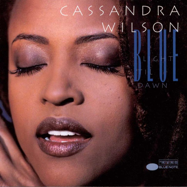 Cassandra Wilson's Blue Light 'Til Dawn | Everything Jazz