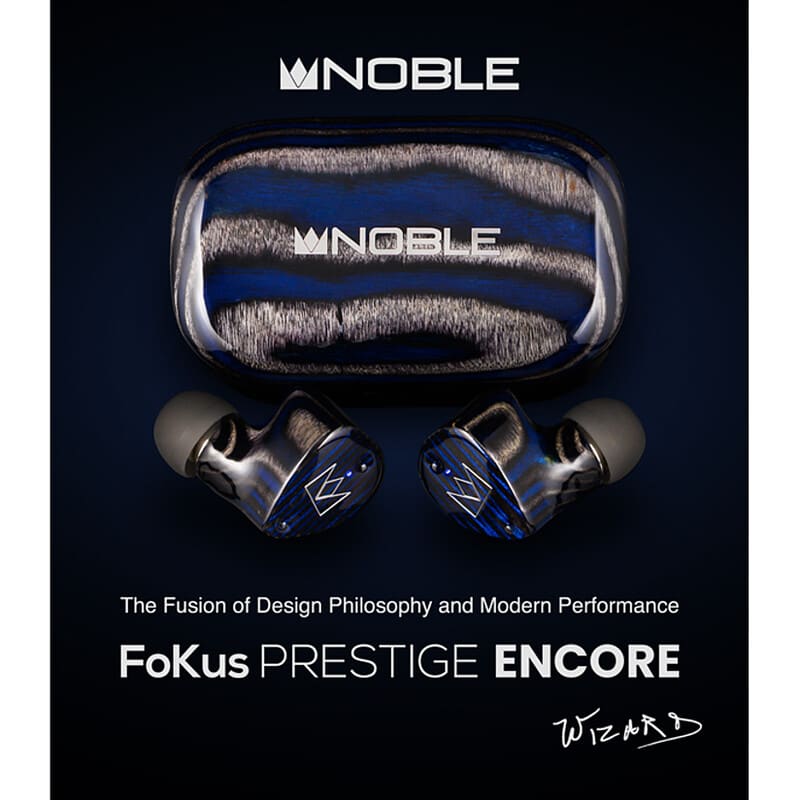 Noble Audio FoKus Prestige Encore [NBA-FOKUS-PRESTIGE-ENCORE] 新品